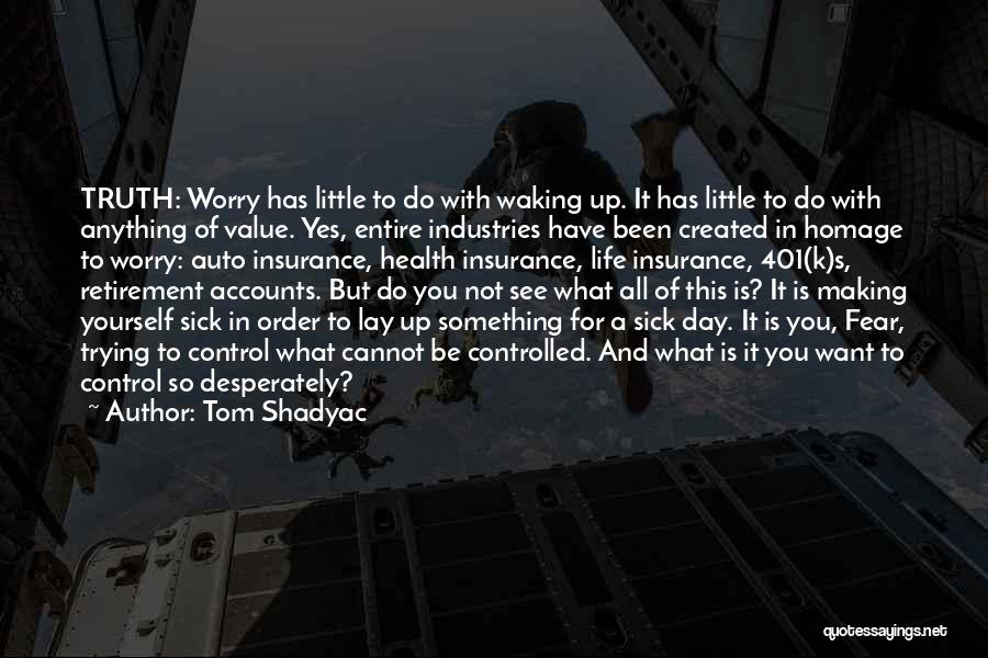 Tom Shadyac Quotes 1721524