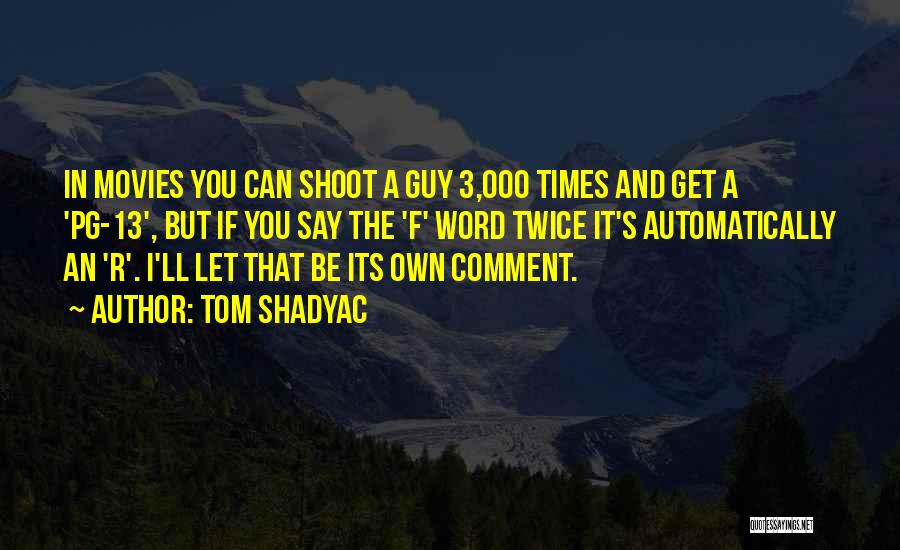 Tom Shadyac Quotes 1790493