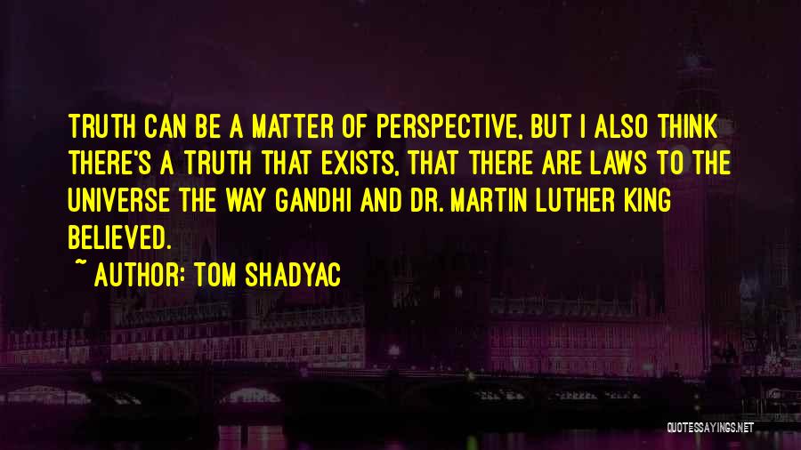 Tom Shadyac Quotes 1925655