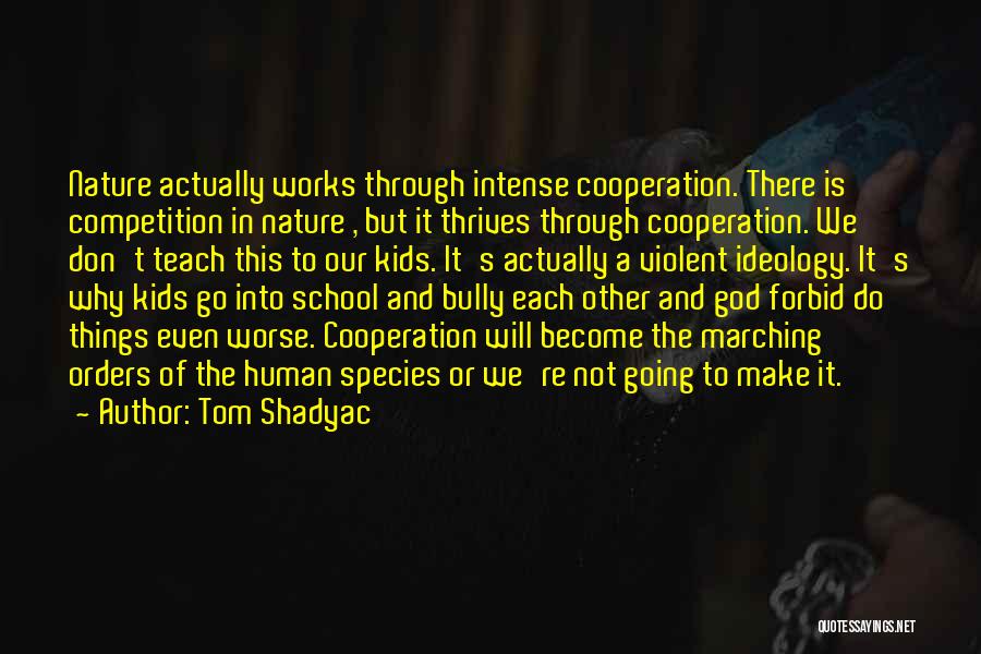 Tom Shadyac Quotes 2045023