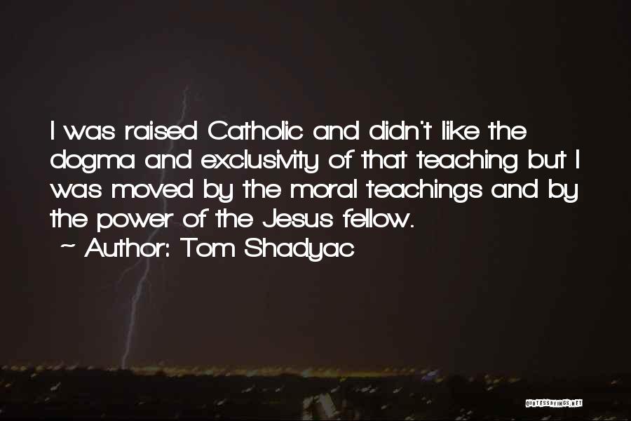 Tom Shadyac Quotes 715772