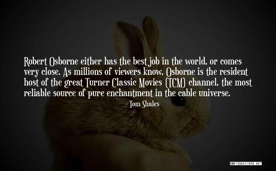 Tom Shales Quotes 1059063 Tom Shales Quotes 1059063