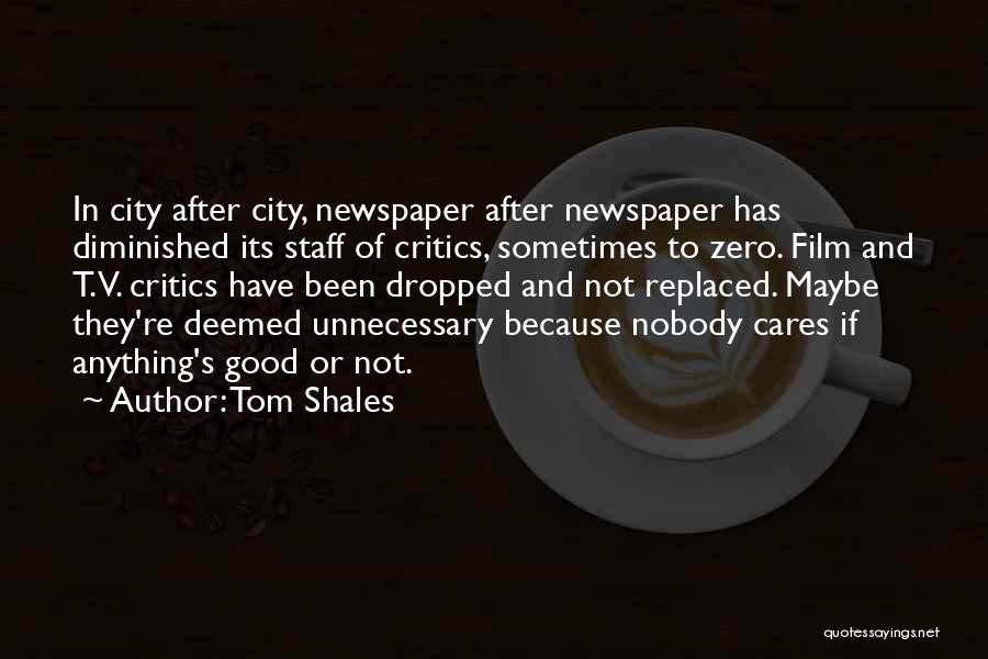 Tom Shales Quotes 1075125