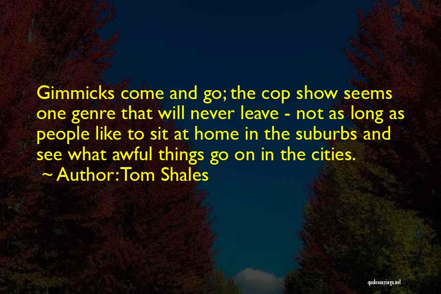 Tom Shales Quotes 1586822