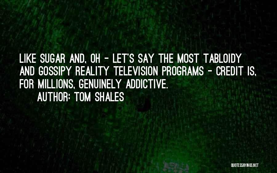 Tom Shales Quotes 1629139 Tom Shales Quotes 1629139