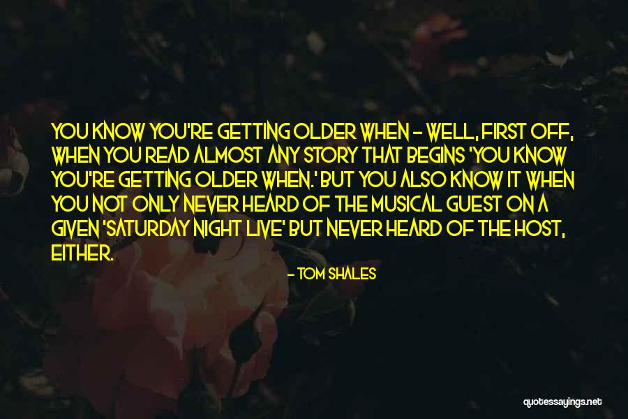 Tom Shales Quotes 1673106 Tom Shales Quotes 1673106