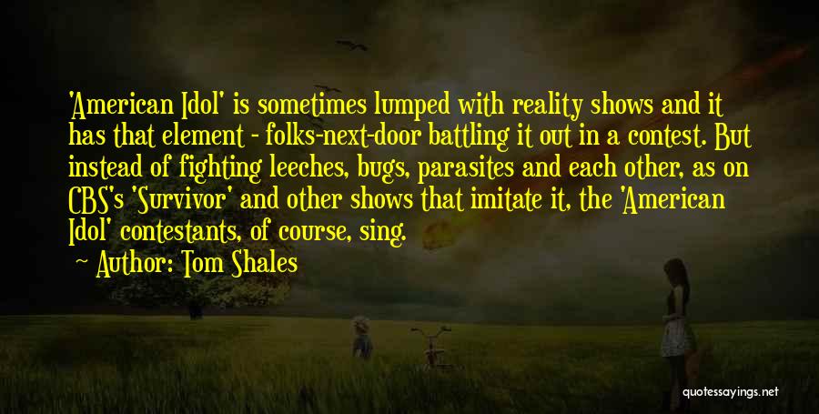 Tom Shales Quotes 1930402