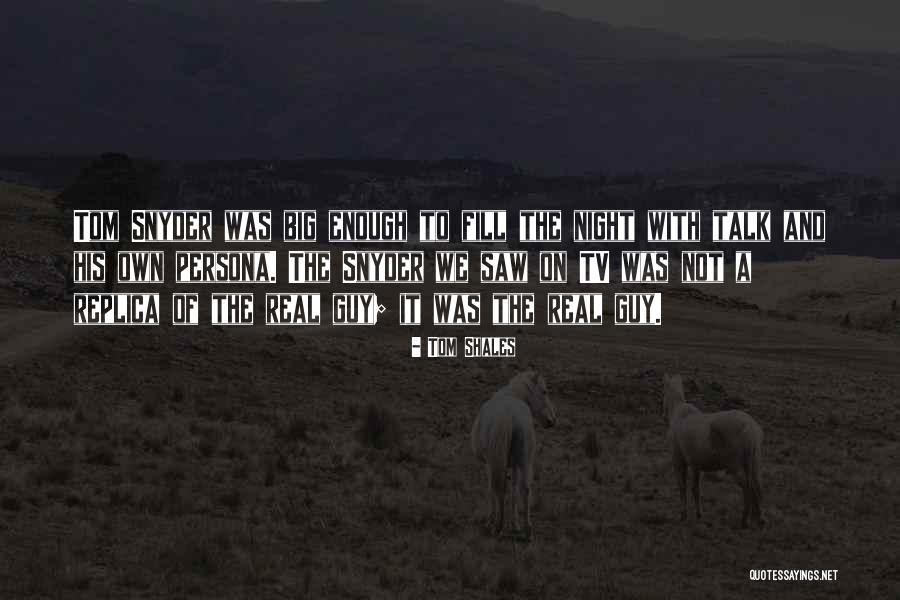 Tom Shales Quotes 212861 Tom Shales Quotes 212861
