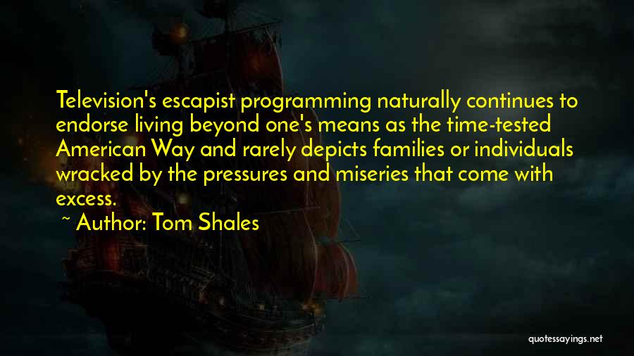 Tom Shales Quotes 282304