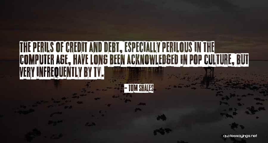 Tom Shales Quotes 496405 Tom Shales Quotes 496405