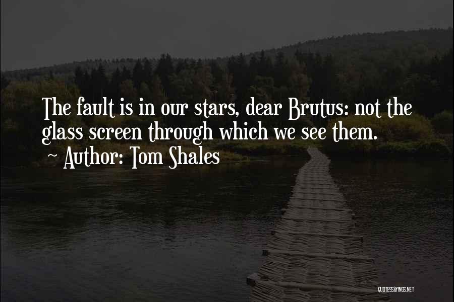 Tom Shales Quotes 545369