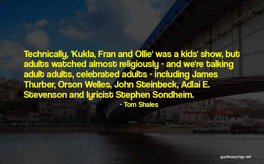 Tom Shales Quotes 903518 Tom Shales Quotes 903518