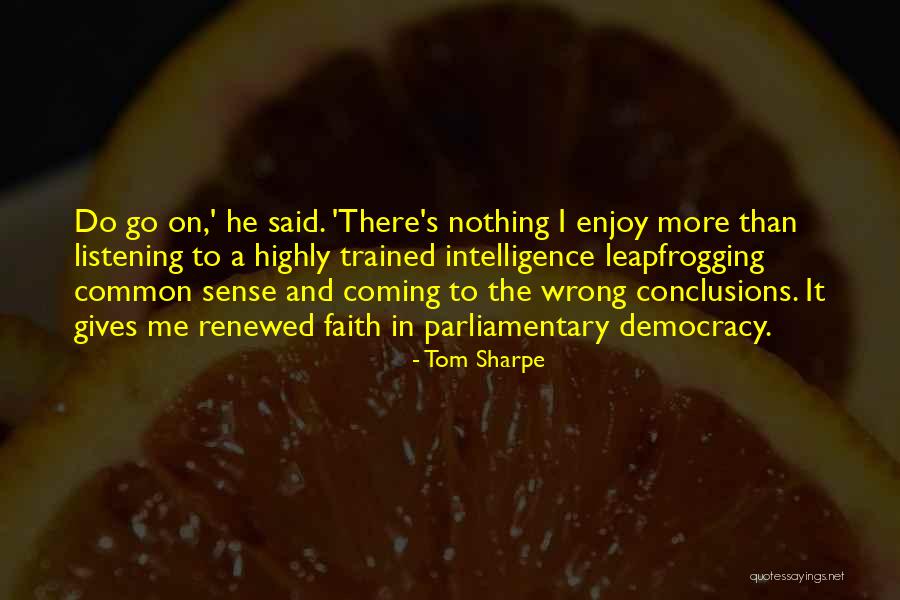 Tom Sharpe Quotes 1747140