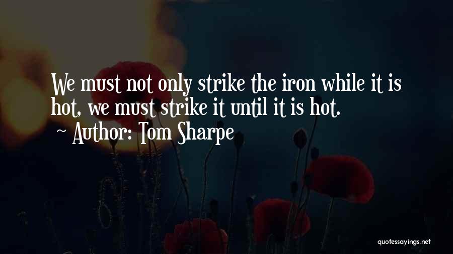 Tom Sharpe Quotes 2147617