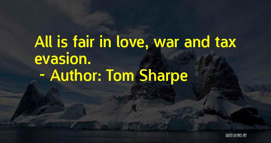 Tom Sharpe Quotes 540566