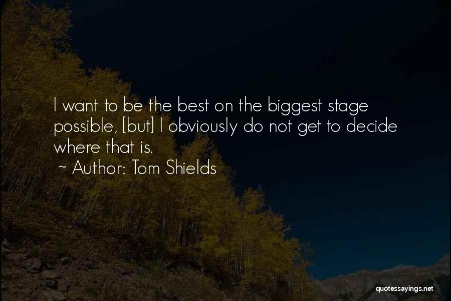 Tom Shields Quotes 196233