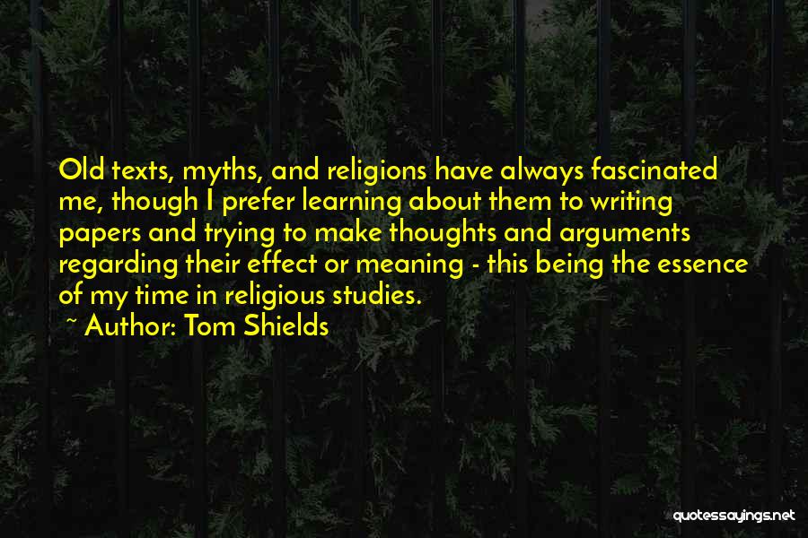 Tom Shields Quotes 515610