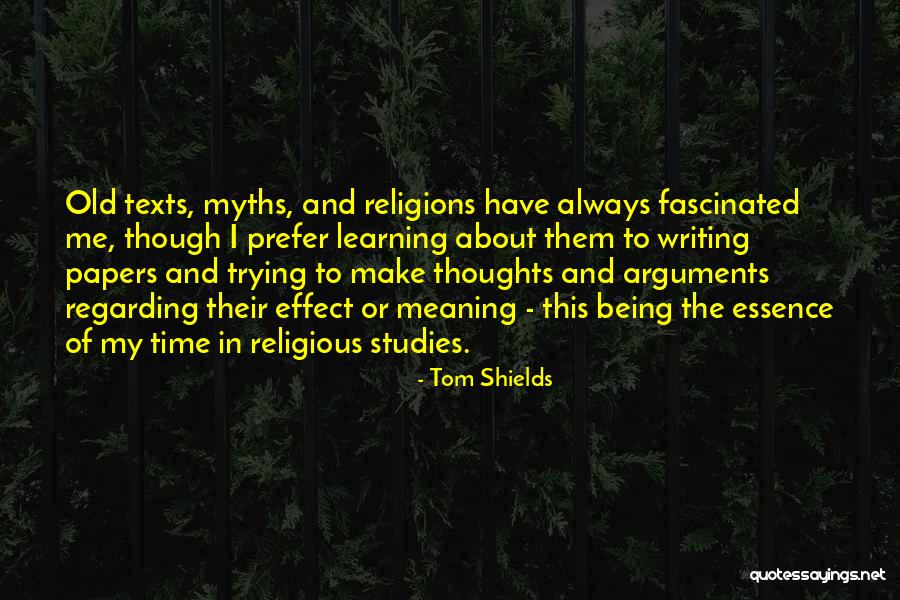 Tom Shields Quotes 515610