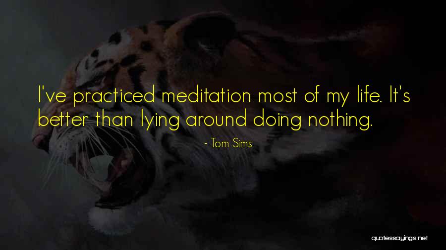 Tom Sims Quotes 1011978 Tom Sims Quotes 1011978