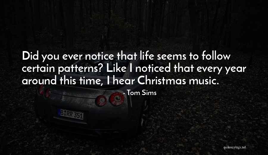 Tom Sims Quotes 1372181 Tom Sims Quotes 1372181