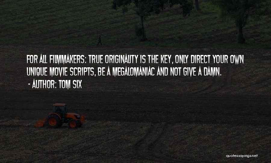 Tom Six Quotes 1219336