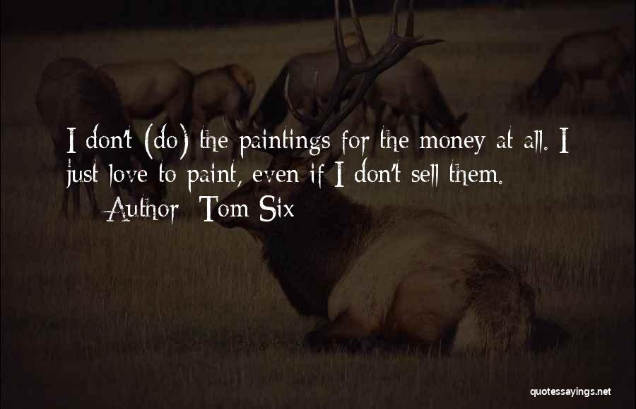 Tom Six Quotes 1266296