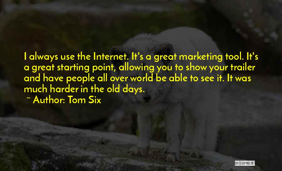 Tom Six Quotes 1713839