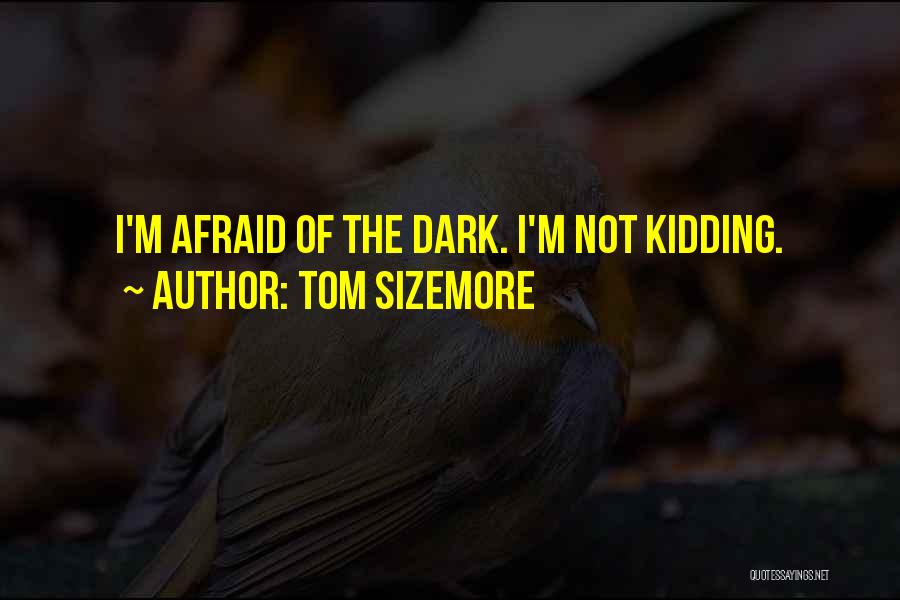 Tom Sizemore Quotes 1148666