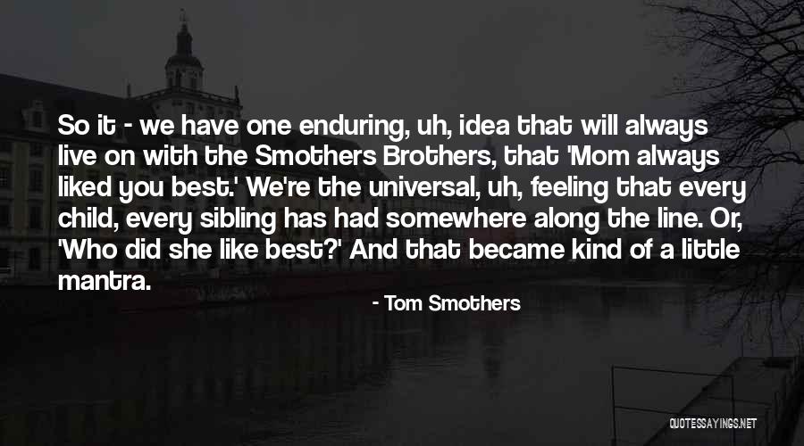 Tom Smothers Quotes 2024720