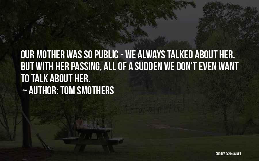Tom Smothers Quotes 2214220 Tom Smothers Quotes 2214220