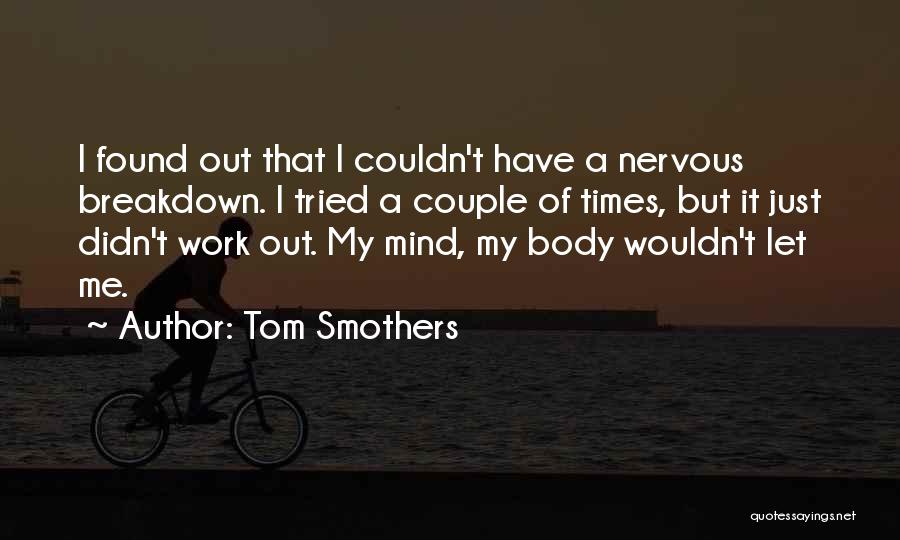 Tom Smothers Quotes 808034