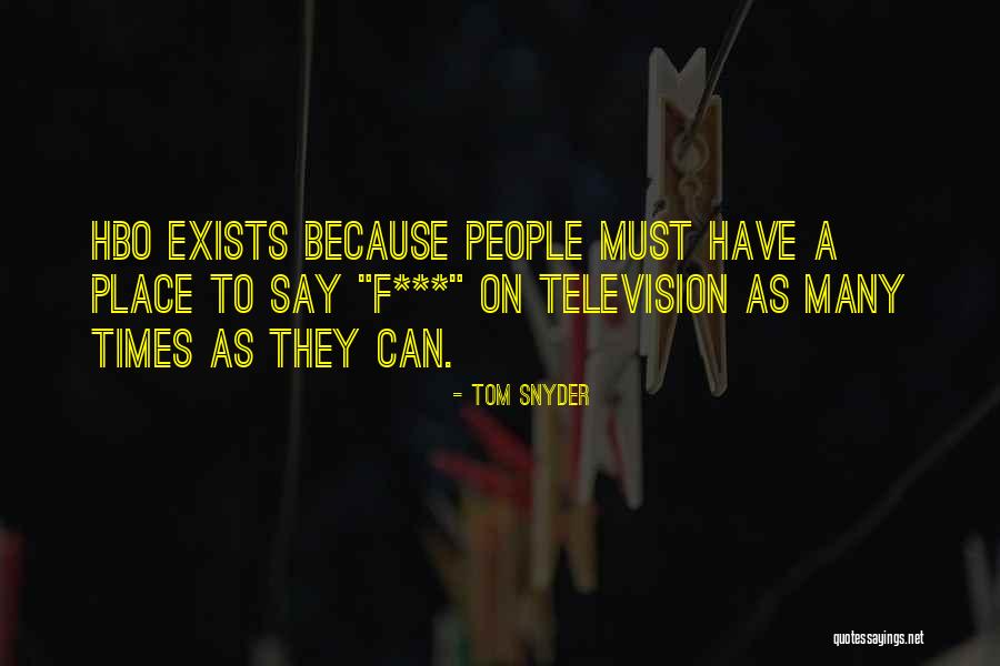 Tom Snyder Quotes 240086