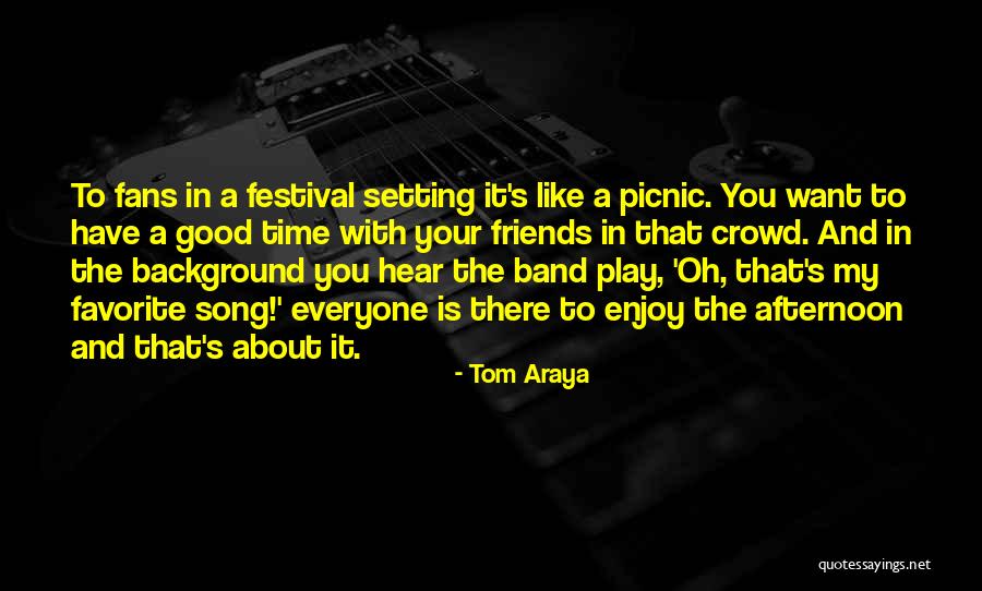 Tom Song Quotes By Tom Araya Tom Song Quotes By Tom Araya