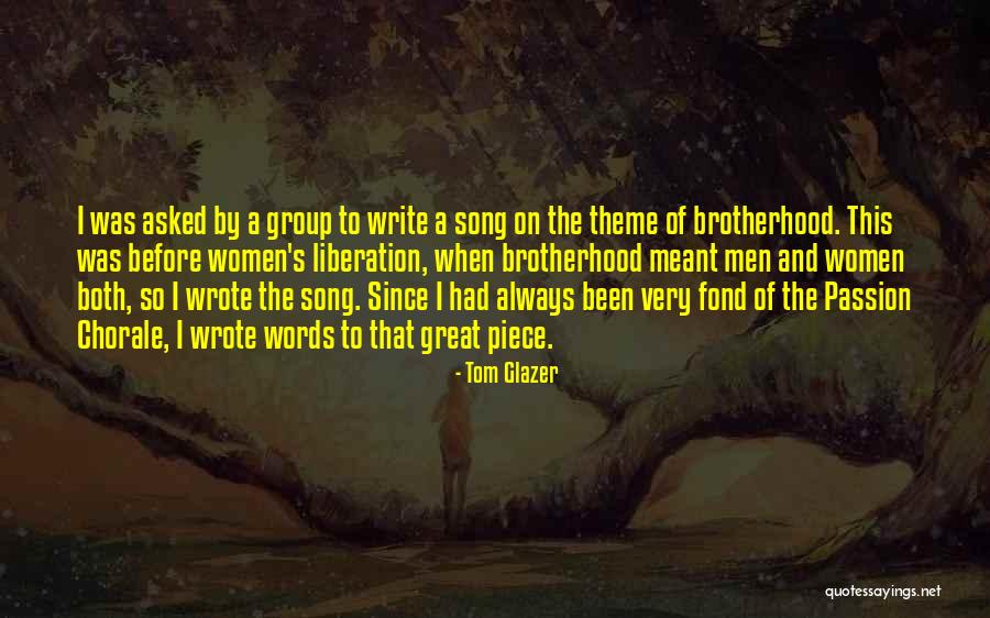 Tom Song Quotes By Tom Glazer Tom Song Quotes By Tom Glazer