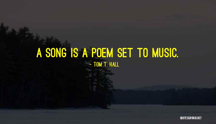Tom Song Quotes By Tom T. Hall Tom Song Quotes By Tom T. Hall