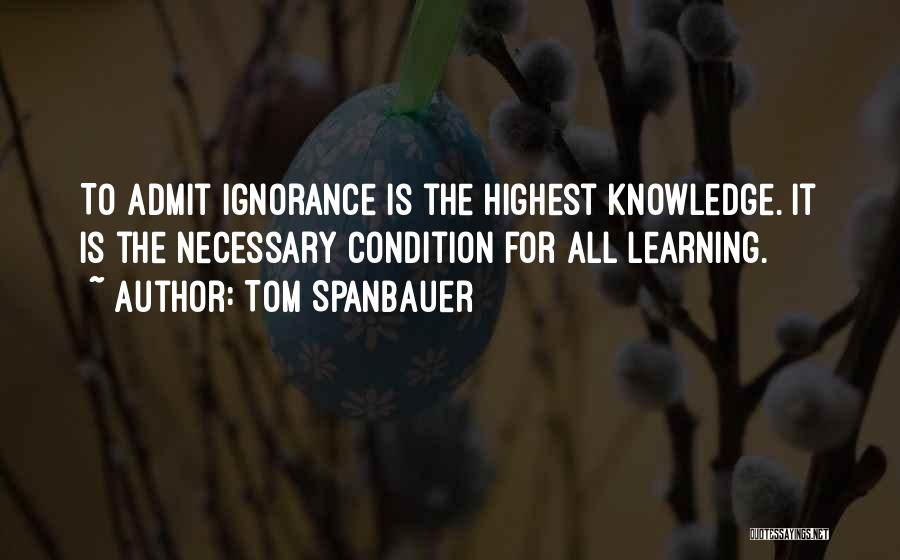 Tom Spanbauer Quotes 1071592