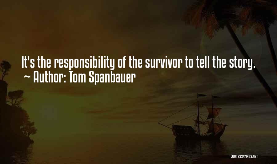 Tom Spanbauer Quotes 1335570