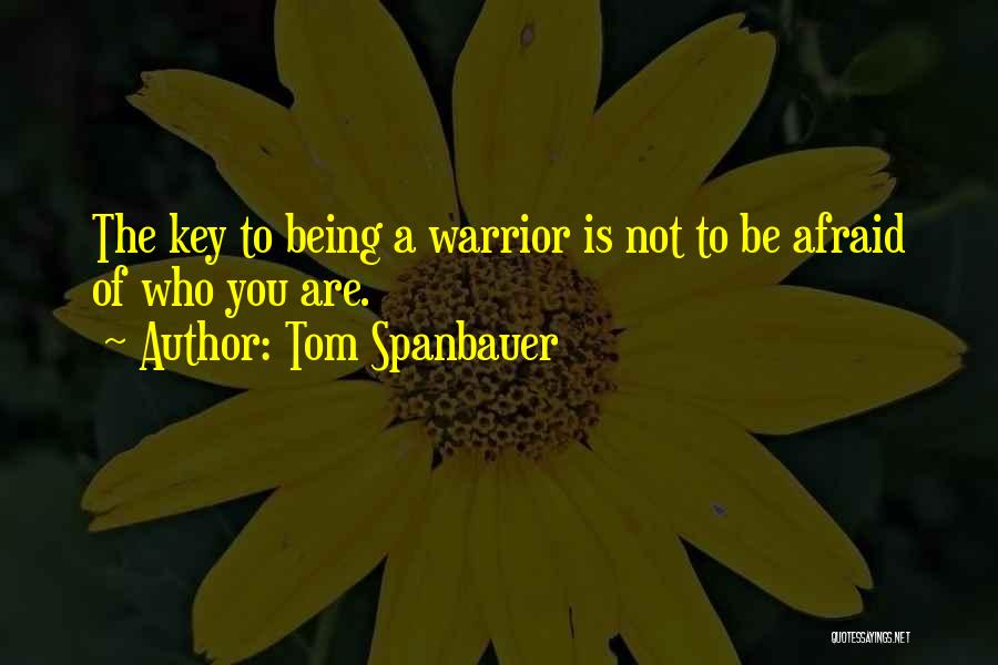 Tom Spanbauer Quotes 1814153