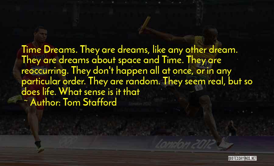 Tom Stafford Quotes 301738