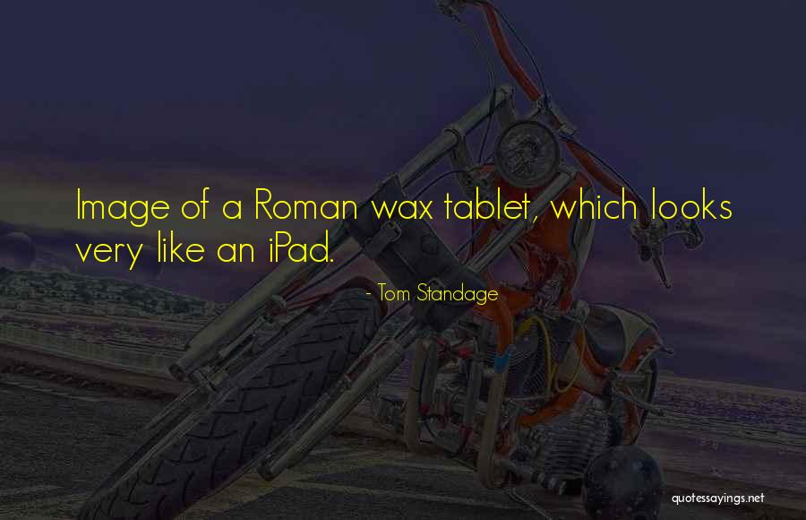 Tom Standage Quotes 1082219 Tom Standage Quotes 1082219