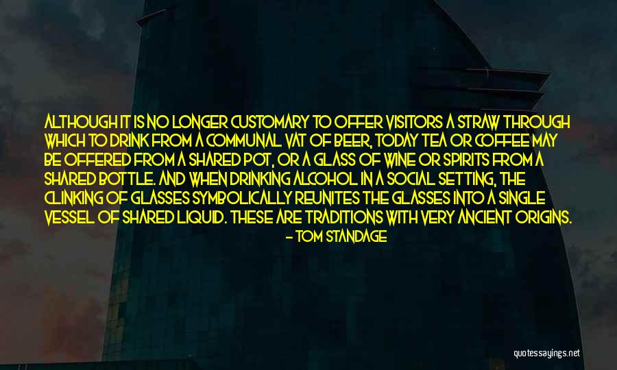 Tom Standage Quotes 459447