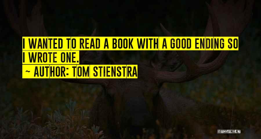 Tom Stienstra Quotes 788201