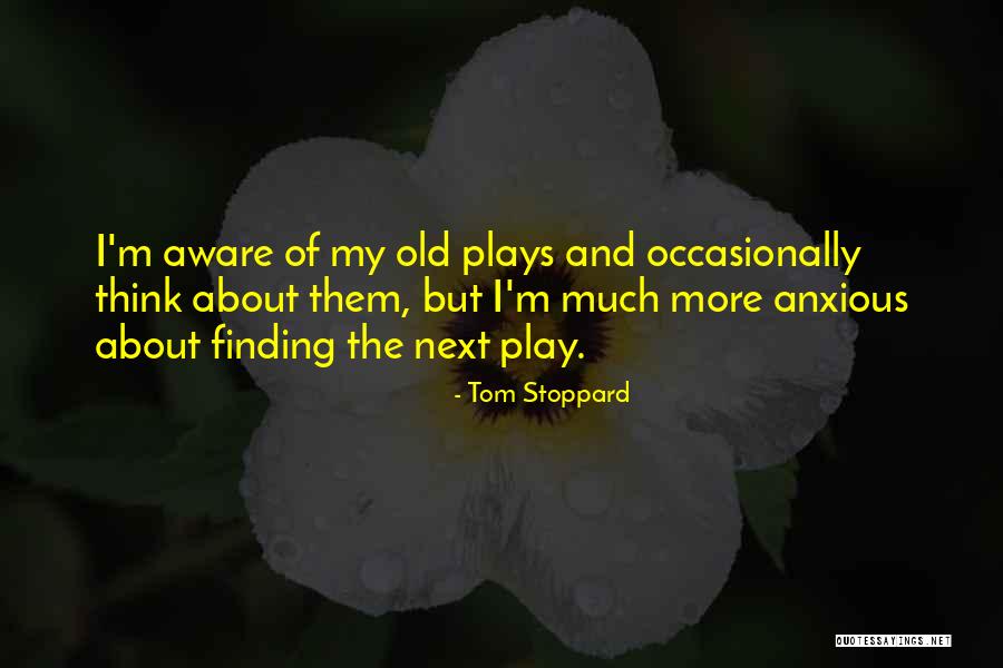 Tom Stoppard Quotes 1352746