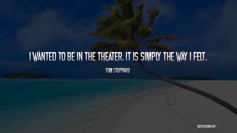 Tom Stoppard Quotes 919793