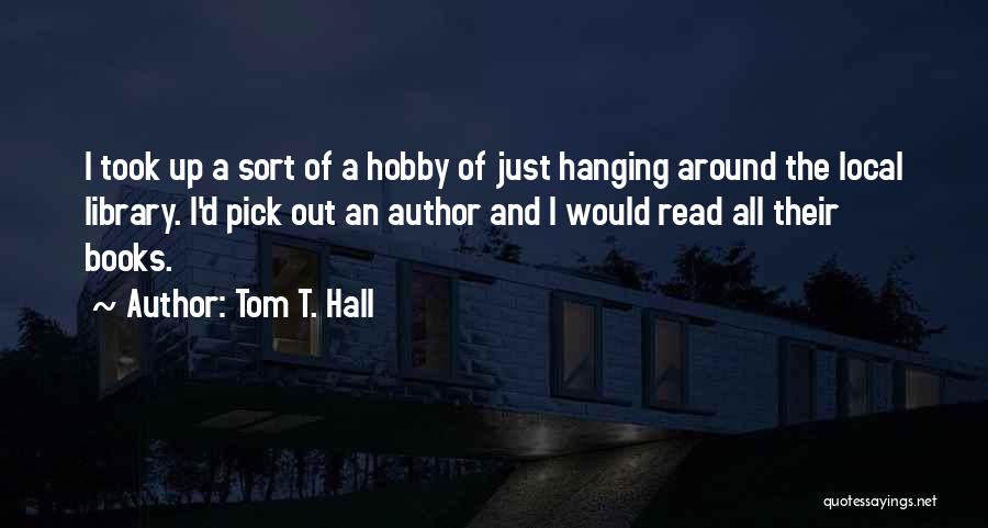 Tom T. Hall Quotes 1430099