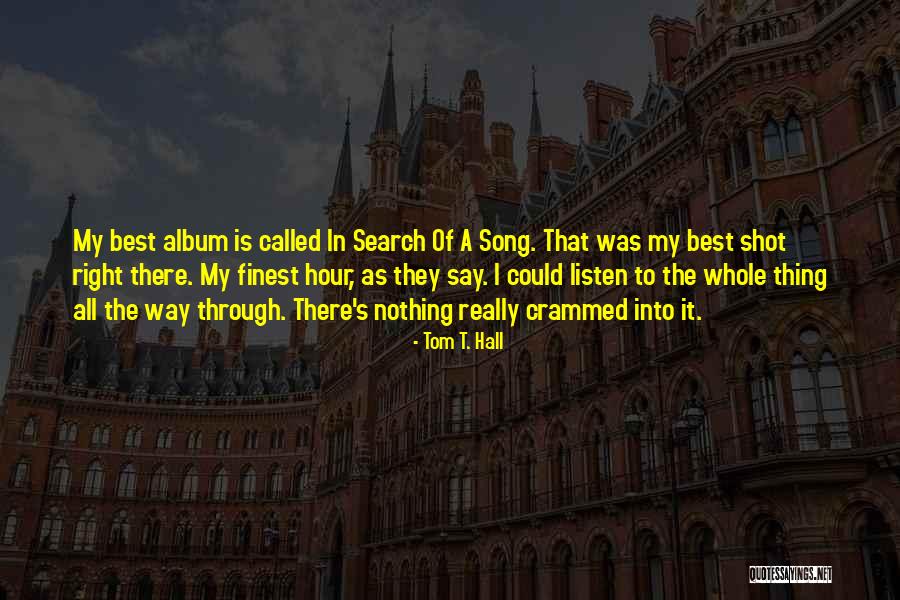 Tom T. Hall Quotes 1625522 Tom T. Hall Quotes 1625522