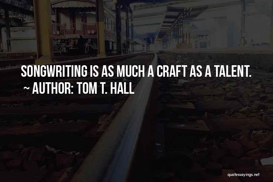 Tom T. Hall Quotes 1949011
