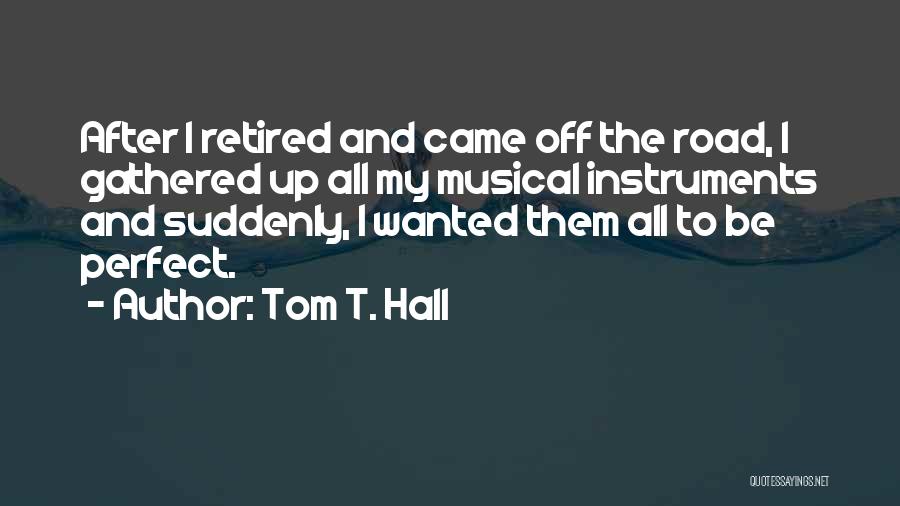 Tom T. Hall Quotes 2046915