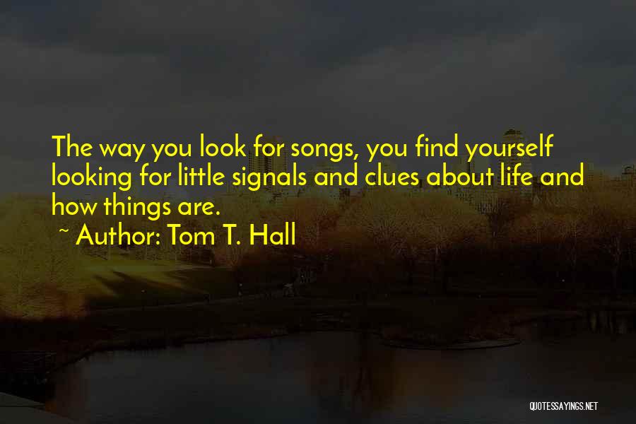 Tom T. Hall Quotes 2153172