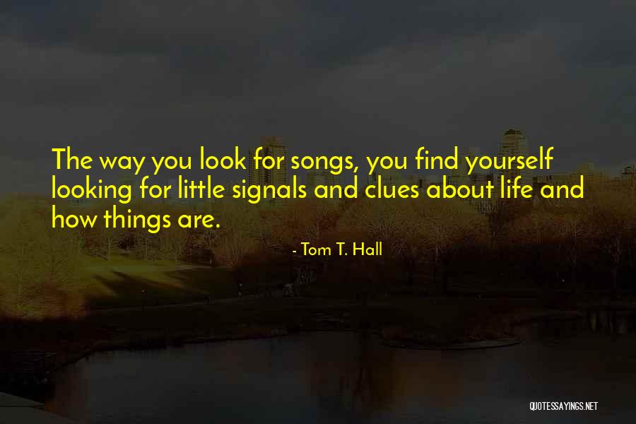 Tom T. Hall Quotes 2153172